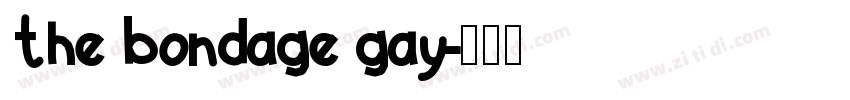 the bondage gay字体转换
